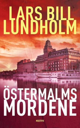 Lars Bill Lundholm: Östermalmsmordene