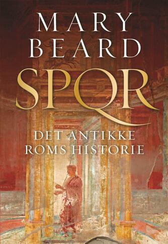 Mary Beard (f. 1955): SPQR : det antikke Roms historie