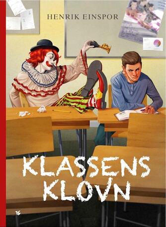 Henrik Einspor: Klassens klovn