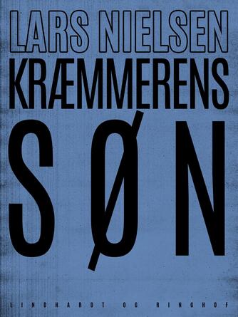 Lars Nielsen (f. 1892): Kræmmerens søn