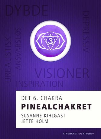 : Pinealchakret : det 6. chakra