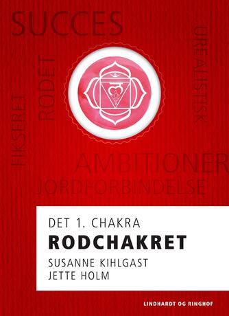 : Rodchakret : det 1. chakra