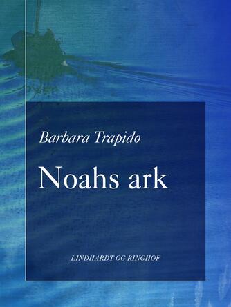 Barbara Trapido: Noahs ark