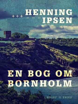 : En bog om Bornholm