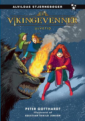 Peter Gotthardt: Vikingevenner - ulvetid