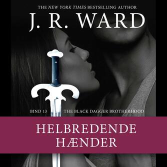 J. R. Ward: Helbredende hænder