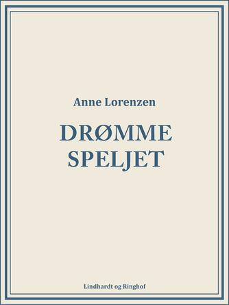 Anne Lorenzen: Drømmespejlet