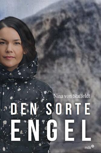 Nina von Staffeldt: Den sorte engel