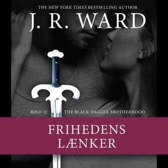 J. R. Ward: Frihedens lænker