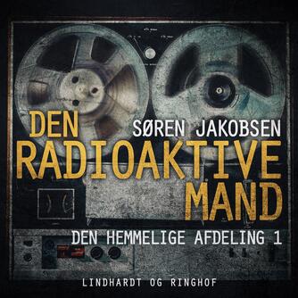 Søren Jakobsen (f. 1940): Den radioaktive mand