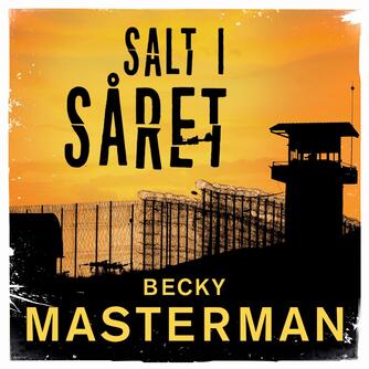 Becky Masterman: Salt i såret