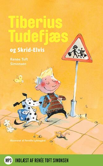 Renée Toft Simonsen: Tiberius Tudefjæs og Skrid-Elvis