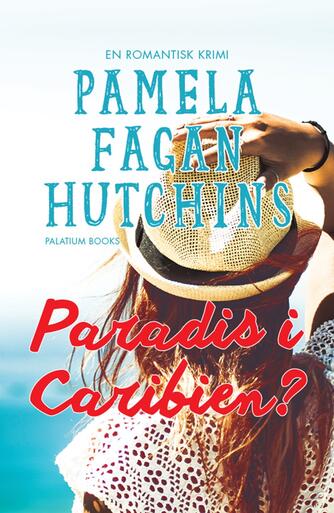 Pamela Fagan Hutchins: Paradis i Caribien?