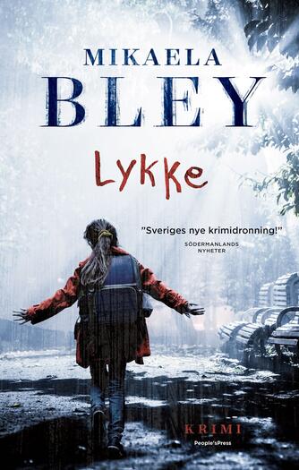 Mikaela Bley (f. 1979): Lykke : krimi