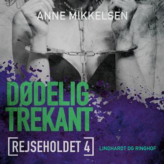 Anne Mikkelsen: Dødelig trekant