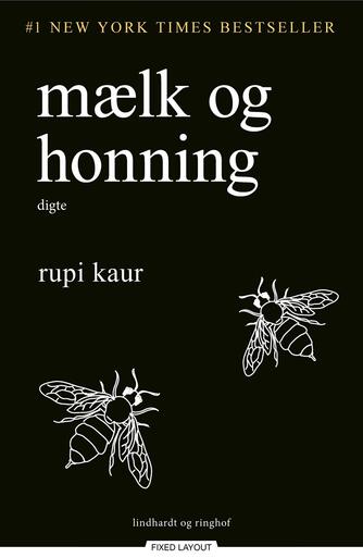 Rupi Kaur (f. 1992): Mælk og honning : digte