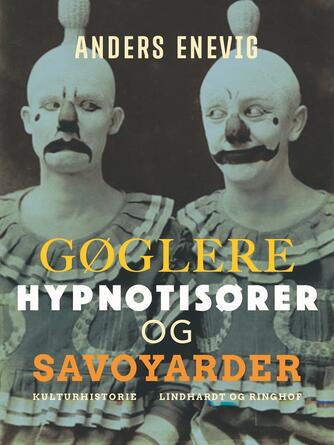 Anders Enevig: Gøglere, hypnotisører og savoyarder