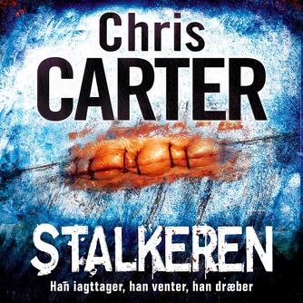 Chris Carter (f. 1965): Stalkeren