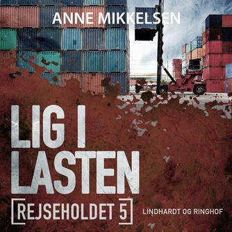 Anne Mikkelsen: Lig i lasten