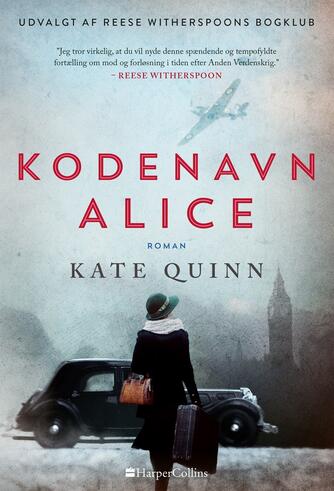 Kate Quinn: Kodenavn Alice : roman