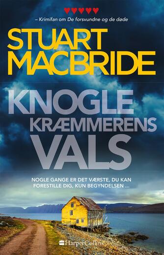 Stuart MacBride: Knoglekræmmerens vals