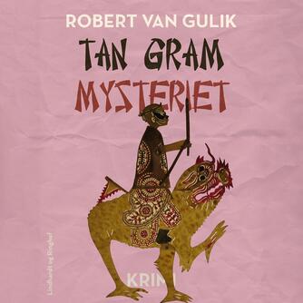 Robert van Gulik: Tan gram mysteriet