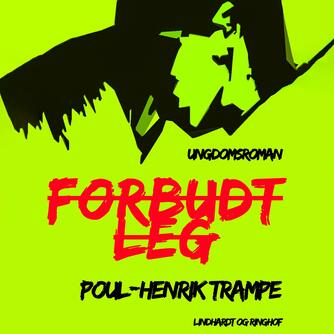 Poul-Henrik Trampe: Forbudt leg