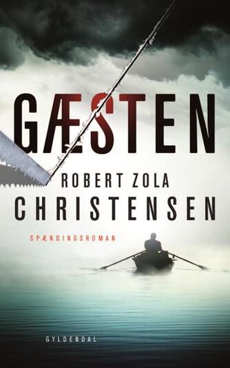 Robert Zola Christensen: Gæsten : krimi