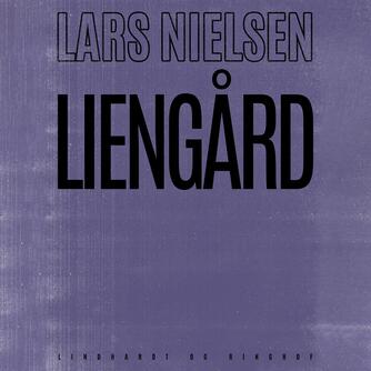 Lars Nielsen (f. 1892): Liengård