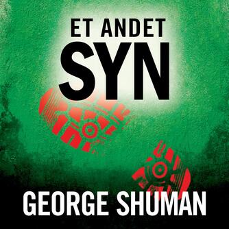 George D. Shuman: Et andet syn