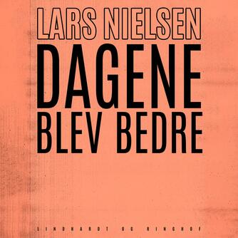 Lars Nielsen (f. 1892): Dagene blev bedre