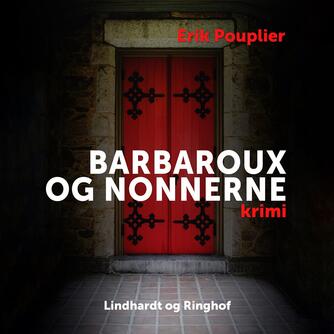 Erik Pouplier: Barbaroux og nonnerne