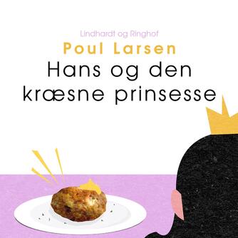 Poul Larsen (f. 1940): Hans og den kræsne prinsesse