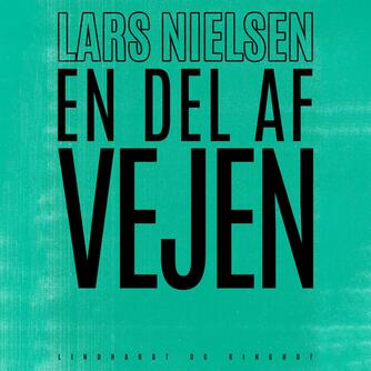 Lars Nielsen (f. 1892): En del af vejen