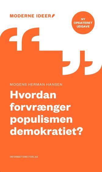 Mogens Herman Hansen (f. 1940): Hvordan forvrænger populismen demokratiet?