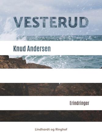 Knud Andersen (f. 1890): Vesterud