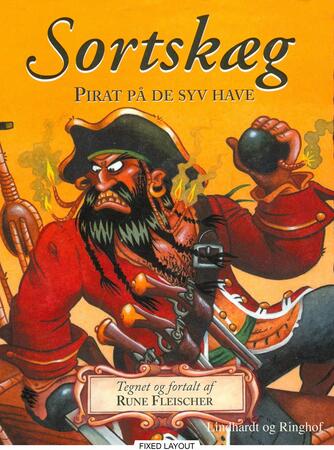 Rune Fleischer: Sortskæg : pirat på de syv have