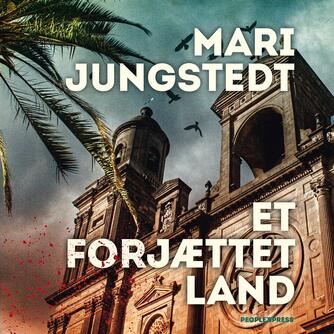Mari Jungstedt: Et forjættet land