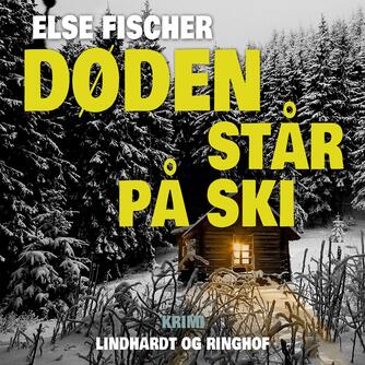 Else Fischer: Døden står på ski