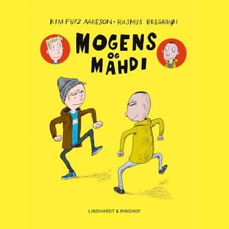 Kim Fupz Aakeson: Mogens og Mahdi