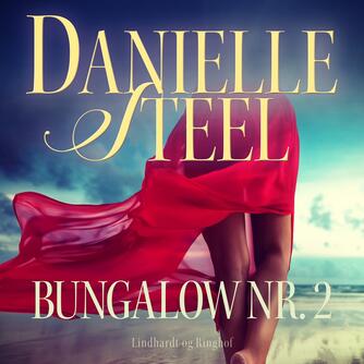 Danielle Steel: Bungalow nr. 2