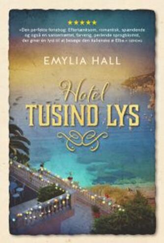 Emylia Hall (f. 1978): Hotel Tusind Lys