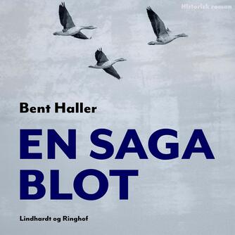 Bent Haller: En saga blot
