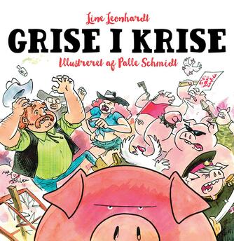 Line Leonhardt, Palle Schmidt (f. 1972): Grise i krise