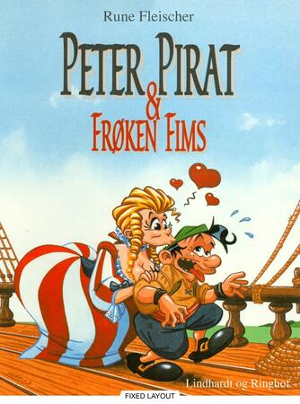 Rune Fleischer: Peter Pirat & frøken Fims