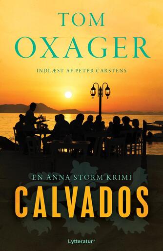 Tom Oxager: Calvados