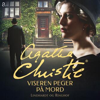 Agatha Christie: Viseren peger på mord