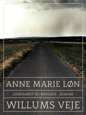 Anne Marie Løn: Willums veje