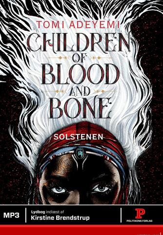 Tomi Adeyemi: Children of blood and bone - solstenen