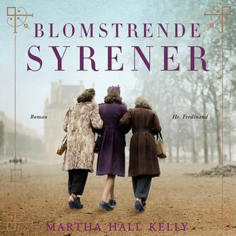 Martha Hall Kelly: Blomstrende syrener